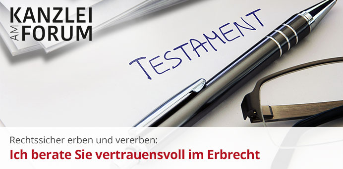 Rechtssicher erben und vererben: Vertrauen Sie der Fachanwältin für Erbrecht | Kanzlei am Forum